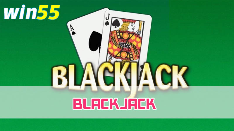 Giới thiệu game bài Blackjack hấp dẫn