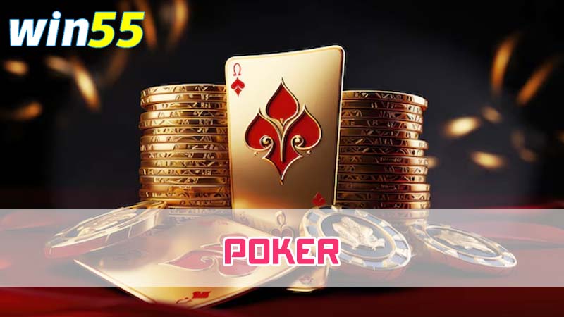 Tìm hiểu tổng quát trò chơi Poker